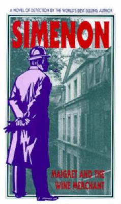 Maigret and the Wine Merchant (Helen & Kurt Wolff Book)