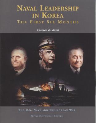 Naval Leadership in Korea: First Six Months.