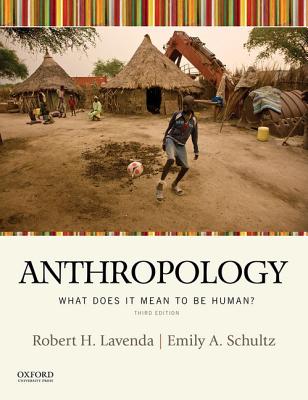 Anthropology: What Does It Mean to be Human 3rd edition