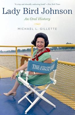 Image for Lady Bird Johnson: An Oral History (Oxford Oral History Series)