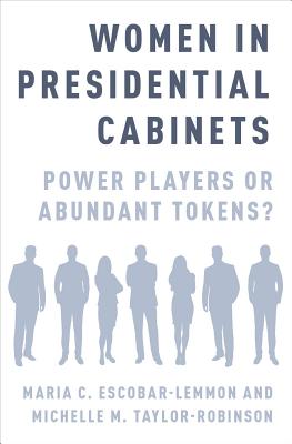 Women in Presidential Cabinets: Power Players or Abundant Tokens