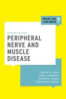 PERIPHER NERVE & MUSCLE DIS 2E WDIDN P (What Do I Do Now)