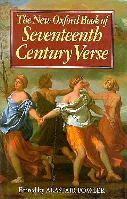 The New Oxford Book of Seventeenth-Century Verse (Oxford Books of Verse)