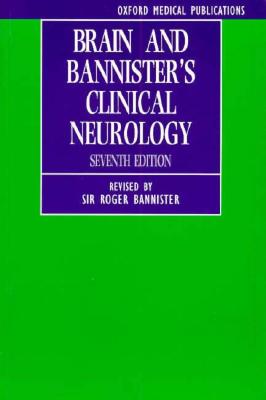 Brain and Bannister's Clinical Neurology (Oxford Medical Publications)