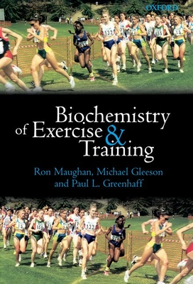 Biochemistry of Exercise and Training (Oxford Medical Publications)
