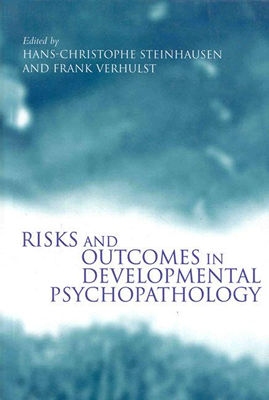 Risks and Outcomes in Developmental Psychopathology