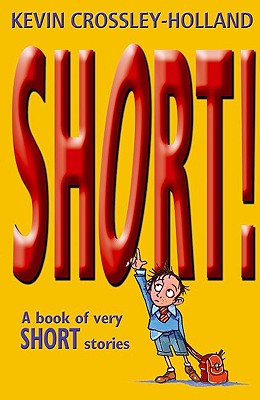 Image for Short!: A Book of Very Short Stories Short!: A Book of Very Short Stories