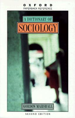 Image for A Dictionary of Sociology (Oxford Quick Reference) A Dictionary of Sociology (Oxford Quick Reference)