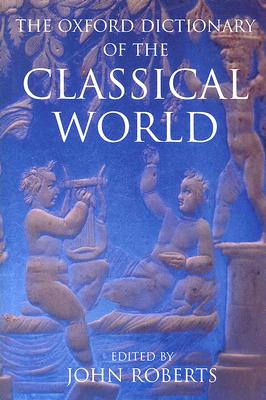 The Oxford Dictionary of the Classical World