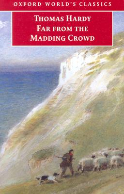 Far from the Madding Crowd (Oxford World's Classics)