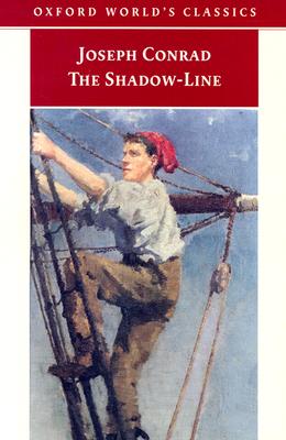 The Shadow-Line: A Confession (Oxford World's Classics)