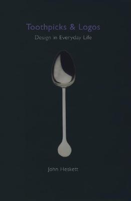 Toothpicks and Logos: Design in Everyday Life