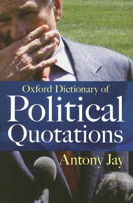 Oxford Dictionary of Political Quotations