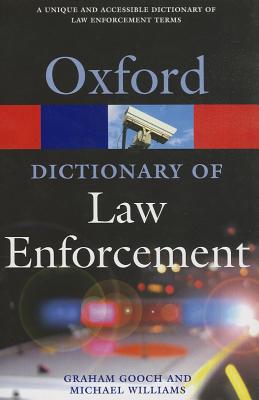 A Dictionary of Law Enforcement (Oxford Quick Reference)