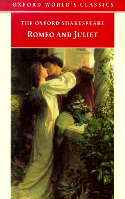 Romeo and Juliet (Oxford World's Classics)