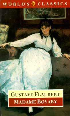 Madame Bovary (Oxford World's Classics Ser.)