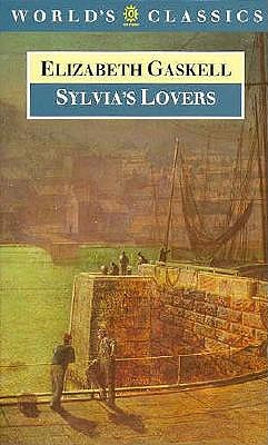 Sylvia's Lovers (The AWorld's Classics)