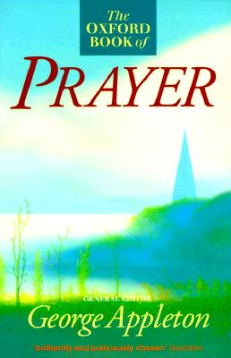 The Oxford Book of Prayer.
