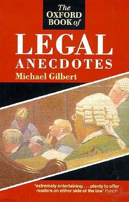 Image for The Oxford Book of Legal Anecdotes (Oxford Paperbacks)