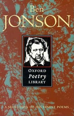 Ben Jonson (Oxford Poetry Library)