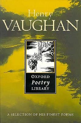 Image for Henry Vaughan (Oxford Poetry Library) Henry Vaughan (Oxford Poetry Library)