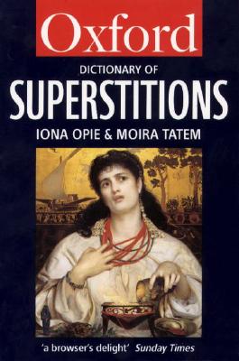 Image for A Dictionary of Superstitions A Dictionary of Superstitions