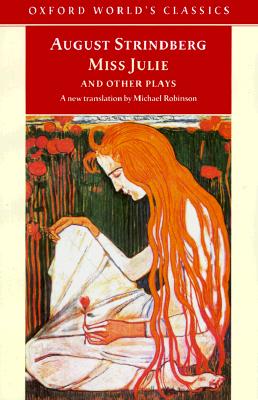 Miss Julie and Other Plays (Revised)