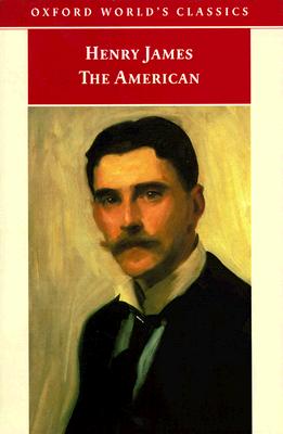 The American (Oxford World's Classics)