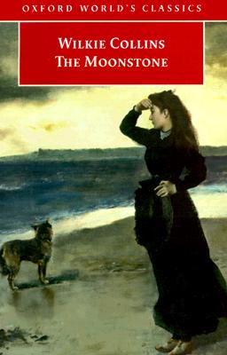 The Moonstone (Oxford World's Classics)