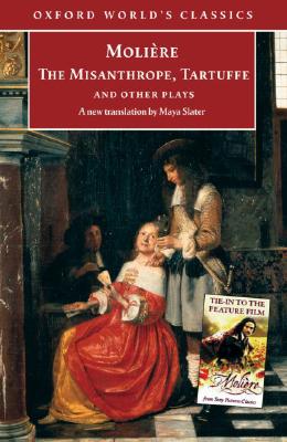 The Misanthrope, Tartuffe, and Other Plays