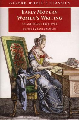 Early Modern Women's Writing: An Anthology 1560-1700 (Oxford World's Classics)