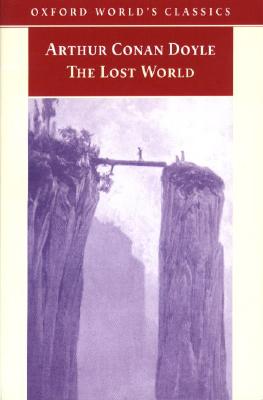 The Lost World (Oxford World's Classics) Doyle, Arthur Conan and Duncan, Ian