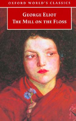 Image for The Mill on the Floss (Oxford World's Classics) The Mill on the Floss (Oxford World's Classics)