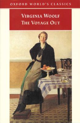 The Voyage Out [Oxford World's Classics]