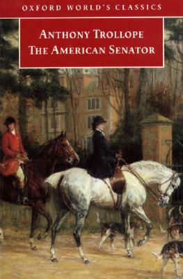 The American Senator (Oxford World's Classics)