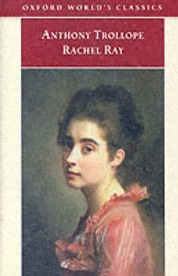 Rachel Ray (Oxford World's Classics)