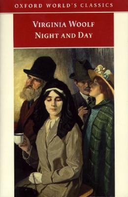 Night and Day (Oxford World's Classics)