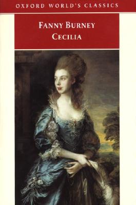Cecilia, or Memoirs of an Heiress (Oxford World's Classics)