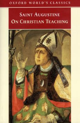 On Christian Teaching (Oxford World's Classics)