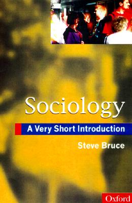 Sociology: A Very Short Introduction (Very Short Introductions)