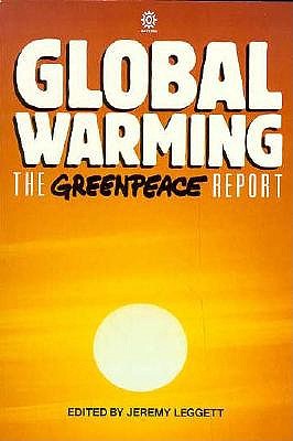 GLOBAL WARMING THE GREENPEACE REPORT