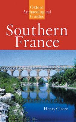SOUTHERN FRANCE An Oxford Archaeological Guide