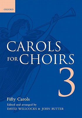 Carols for Choirs 3 (. . . for Choirs Collections)