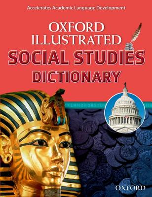 Image for Oxford Illustrated Social Studies Dictionary (Oxford Illustrated Dictionaries) Oxford Illustrated Social Studies Dictionary (Oxford Illustrated Dictionaries)