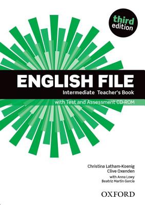 English File : Intermediate: Teacher's Book with Test and Assessment Image for English File : Intermediate: Teacher's Book with Test and Assessment
