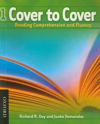 Cover to Cover 1 Student Book: Reading Comprehension and Fluency