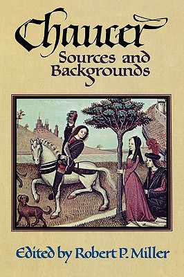 Chaucer : Sources and Backgrounds