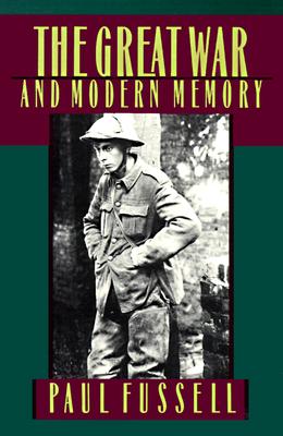The Great War and Modern Memory (Galaxy Books)