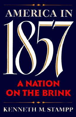 America in 1857 A Nation on the Brink