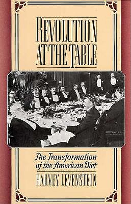 Revolution at the Table: The Transformation of the American Diet